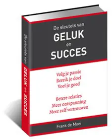 De sleutels van Geluk en Succes