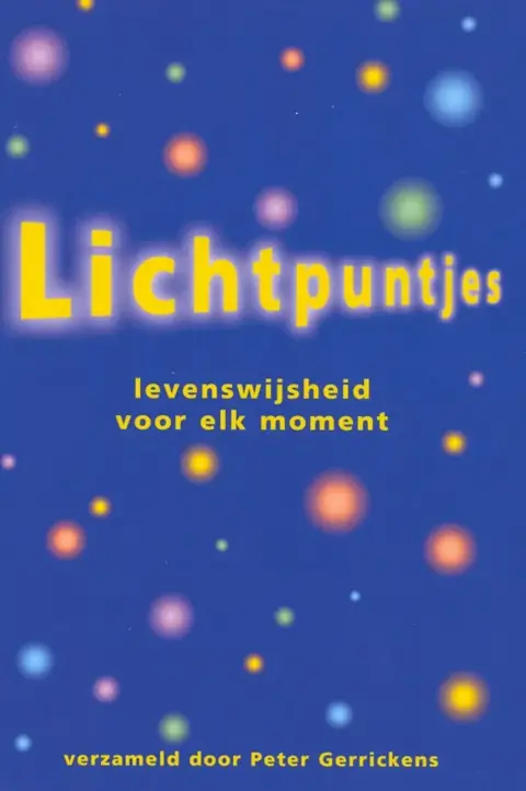 P. Gerrickens - lichtpuntjes, levenswijsheid voor elk moment