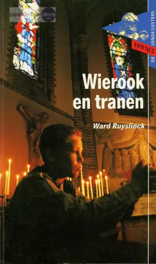 Ward Ruyslinck ~ Wierook en tranen