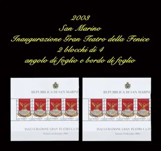 San Marino 2003 - 2 blocks of 4 ‘Inaugurazione Gran Teatro La Fenice’ MNH - Sassone N 1962