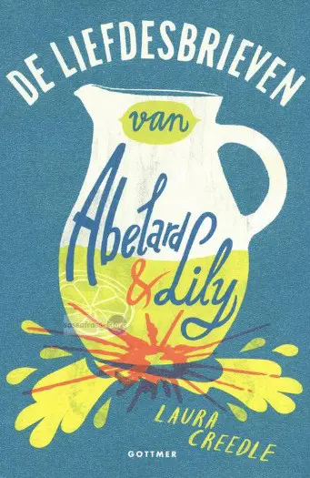 Laura Creedle ~ De liefdesbrieven van Abelard en Lily