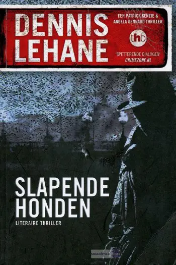 Dennis Lehane ~ Kenzie &amp; Gennaro 01: Slapende honden