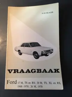 Vraagbaak Ford 17M _ 20M _ 26M 1968/1970
