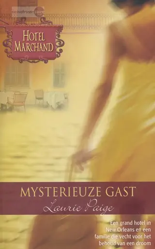 Hotel Marchand 03: Mysterieuze gast ~ Laurie Paige