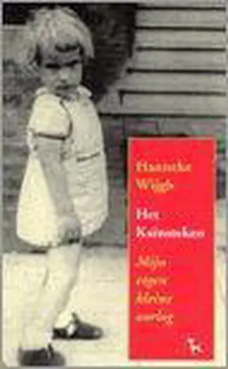 Hanneke Wijgh - Het Kaïnsteken , mijn eigen kleine oorlog