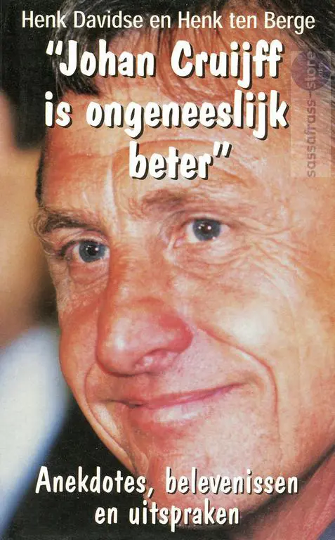 Henk Davidse, e.a. ~ Johan Cruijff is ongeneeslijk beter