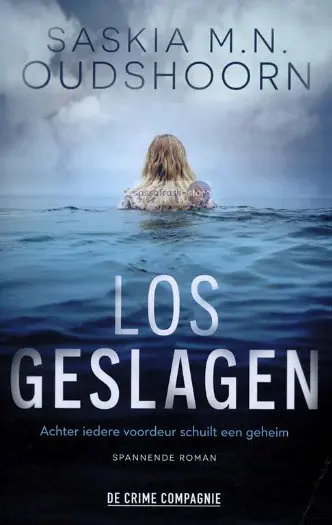 Saskia M.N. Oudshoorn ~ Los geslagen