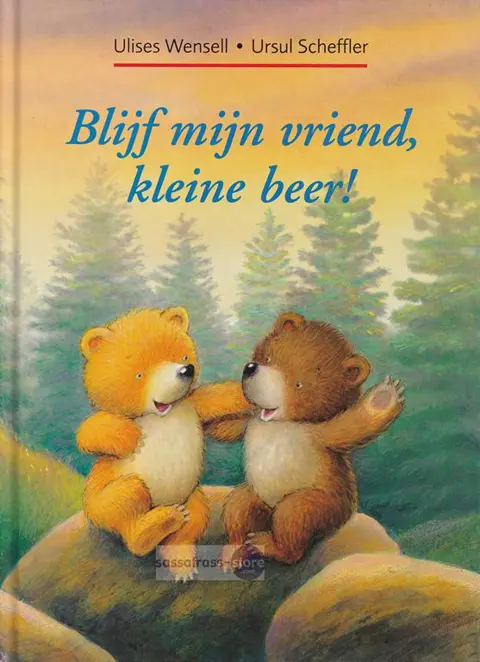 Ulises Wensell, e.a. ~ Blijf mijn vriend, kleine beer!