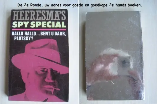 237 - Hallo Hallo... bent u daar, Plotsky? Heerema's Spy Spe