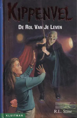 R.L. Stine ~ Kippenvel 15: De rol van je leven