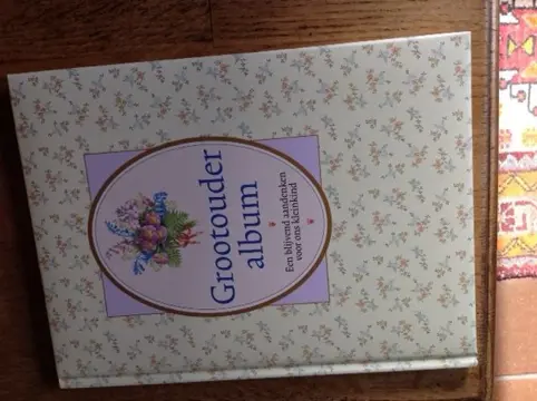 Grootouderalbum : Een blijvend aandenken voor ons kleinkind