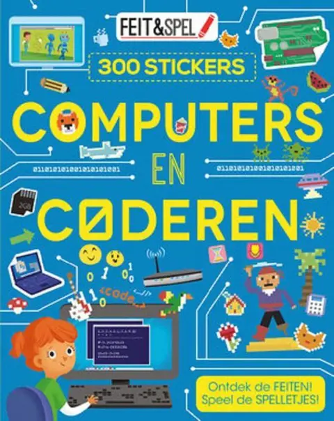 Feit en spel: Computers en coderen (inclu. 300 stickers)
