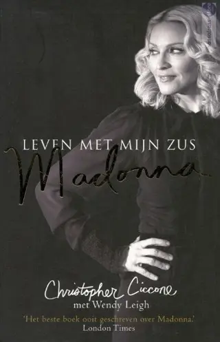 Christopher Ciccone, e.a. ~ Leven met mijn zus Madonna