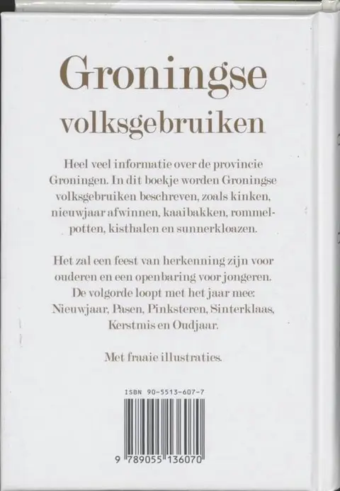 Groningse volksgebruiken, het hele jaar rond