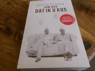 Kom hier dat ik u kus ) - Griet Op De Beeck