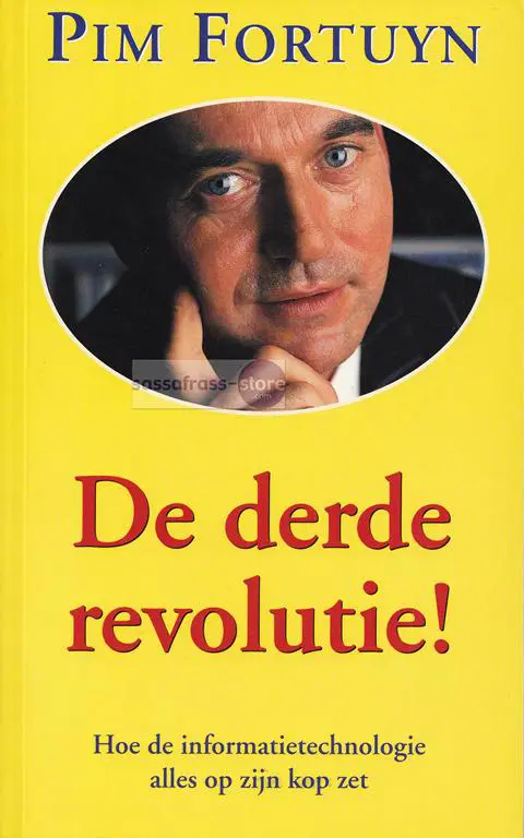 Pim Fortuyn ~ De derde revolutie!