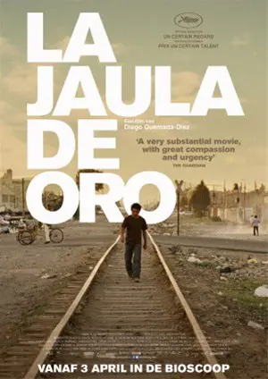 LA JAULA DE ORO( DE GOUDEN KOOI ) filmposter.