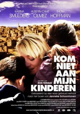 KOM NIET AAN MIJN KINDEREN filmposter.