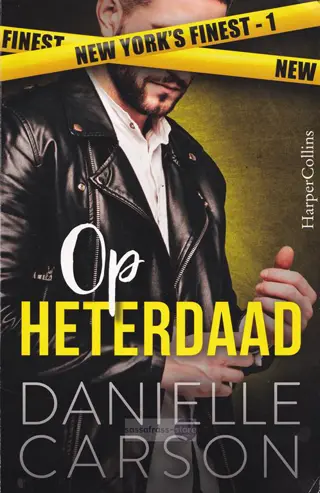 Danielle Carson ~ New York's Finest 01: Op heterdaad