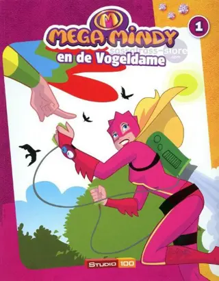 Vera Gheysels ~ Mega Mindy 1: Mega Mindy en de Vogeldame