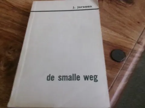 Jet Jorssen : De Smalle weg