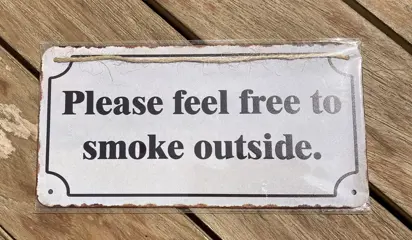 METAL SIGN PLEASE FEEL FREE TO SMOKE OUTSIDE NIEUW