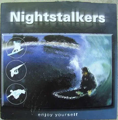 NIGHTSTALKERS Enjoy yourself