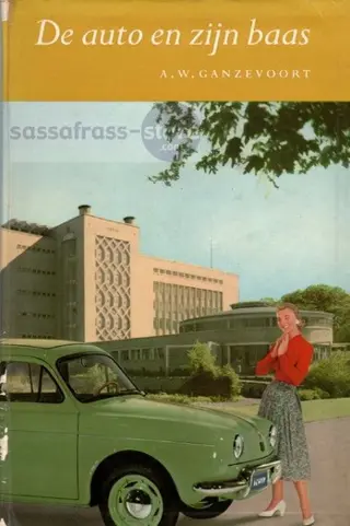 A.W. Ganzevoort ~ De auto en zijn baas