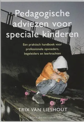 Trix van lieshout - pedagogische adv. voor speciale kinderen