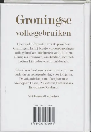 Groningse volksgebruiken, het hele jaar rond