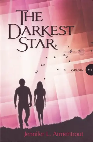 Jennifer L. Armentrout ~ Origin 01: The darkest star
