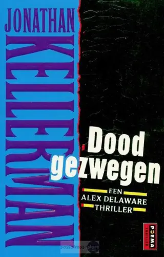 Jonathan Kellerman ~ Alex Delaware 4: Doodgezwegen