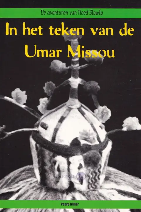 Pedro Millar ~ De avonturen van Reed Slowly 01: In het teken van de Umar Missou