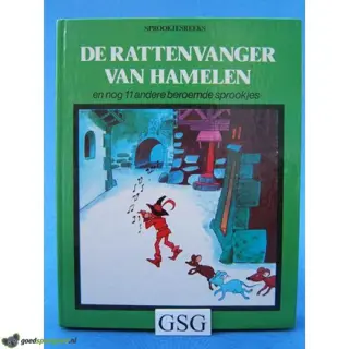 De rattenvanger van Hamelen en nog elf andere beroemde