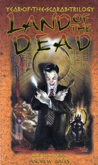 Andrew Bates ~ Year of the Scarab 03: Land of the Dead