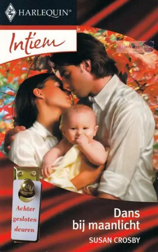 Susan Crosby ~ Achter gesloten deuren 05: Dans bij maanlicht