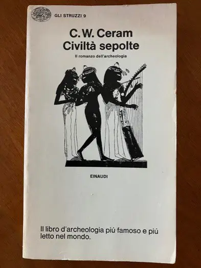 Civiltà sepolte - C.W. Ceram (Italiaans)