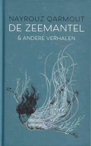 Nayrouz Qarmout ~ De zeemantel & andere verhalen