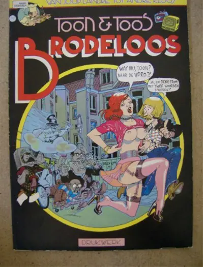 Toon en toos brodeloos