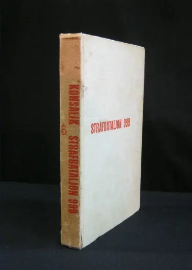 Strafbataljon 999, H.Konsalik, 5e dr, april 1963,220 blz,gst