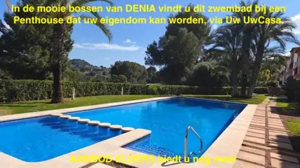 Uw eigen Penthouse bij zwembad in de bossen van DENIA met
