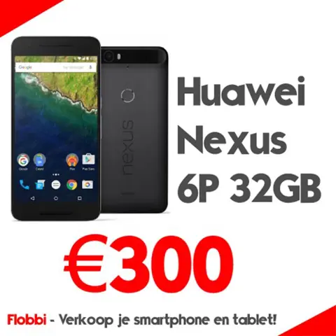 Huawei Nexus 6P verkopen? Snel &amp; betrouwbaar