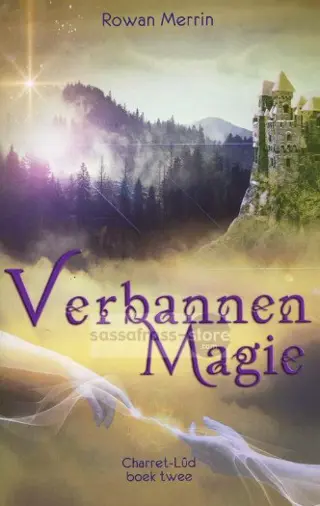 Rowan Merrin ~ Charret-Lût 2: Verbannen Magie