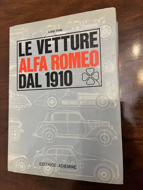 Boeken - Le Vetture Alfa Romeo dal 1910 by Luigi Fusi -