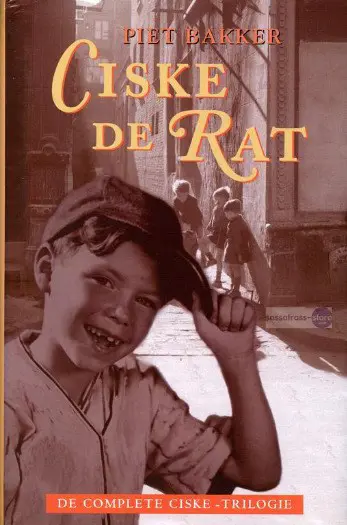 Piet Bakker ~ Ciske de Rat trilogie