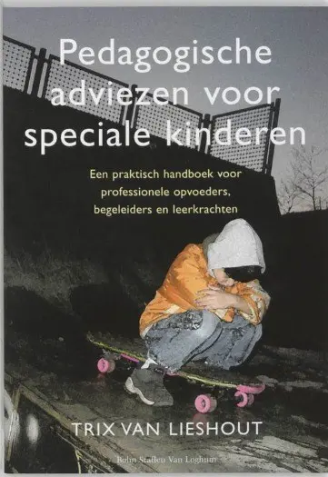 Trix van lieshout - pedagogische adviezen