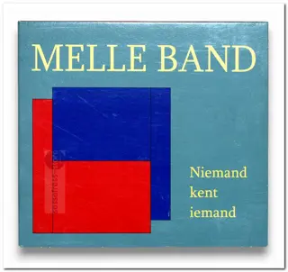 Melle Band - Niemand kent iemand
