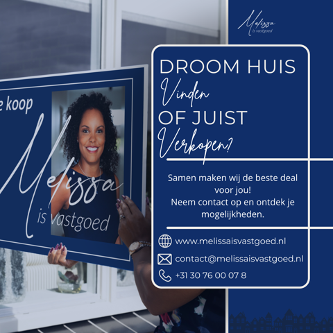 Huis verkopen of kopen? Melissa is Vastgoed helpt je!