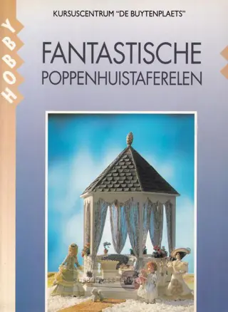Roeline Hoogeveen ~ Fantastische poppenhuistaferelen