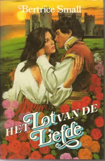 Het lot van de liefde, van Bertrice Small
